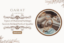 Types of Diamond Settings: Guide to Every Style
