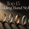 Wedding Band Styles: 15 Types and How to Choose the Right One